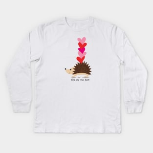 You are the best Kids Long Sleeve T-Shirt